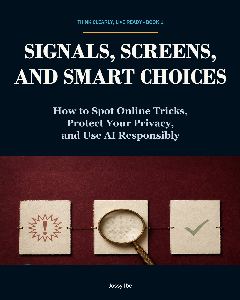 Signals, Screens, and Smart Choices — front cover