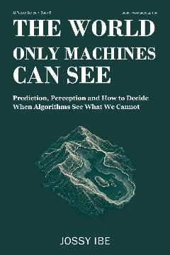 The World Only Machines Can See — Book + Workbook Edition — front cover