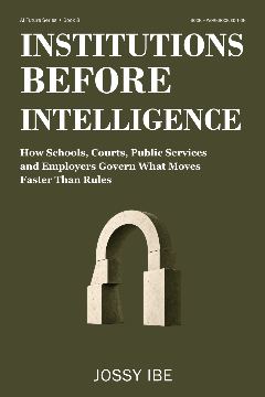 Institutions Before Intelligence — Book + Workbook Edition — front cover