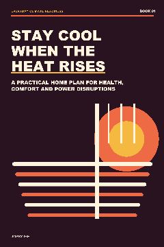 Stay Cool When the Heat Rises — front cover