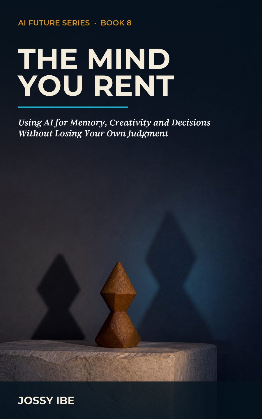 AI Future Series · Book 8 — The Mind You Rent preview