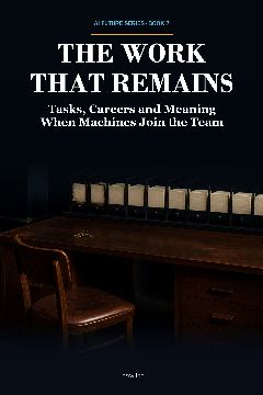 AI Future Series · Book 7 — The Work That Remains — front cover